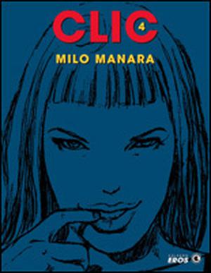 Click 4 by Milo Manara