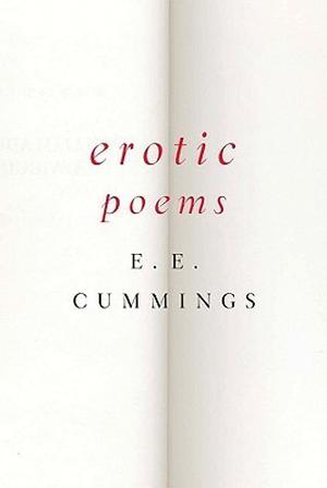 Erotic Poems by E.E. Cummings