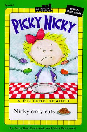 Picky Nicky by Cathy East Dubowski, Mark Dubowski