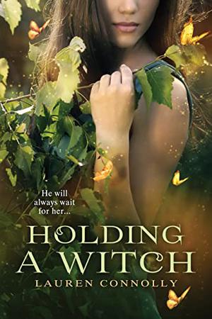 Holding a Witch (Seasonal Magic #1)