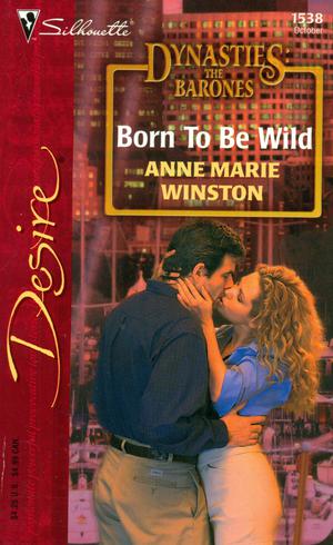 Born to be Wild by Anne Marie Winston