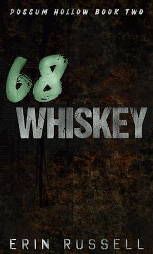68 Whiskey (Possum Hollow #2)