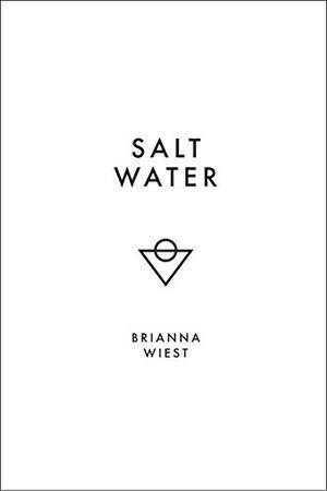 Salt Water by Brianna Wiest