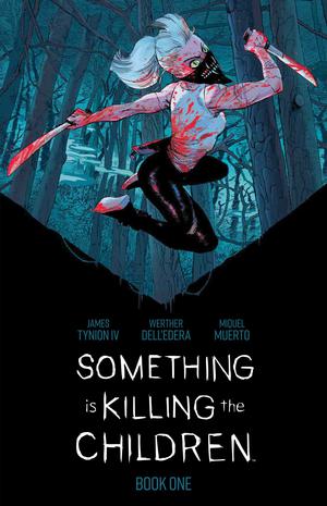 Something is Killing the Children, Book One by James Tynion IV, Miquel Muerto, AndWorld Design
