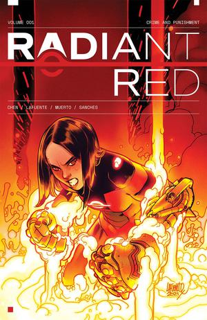 Radiant Red, Vol. 1: Crime and Punishment (Radiant Black #1)