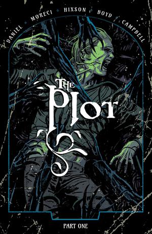 The Plot Vol. 1 by Tim Daniel, Michael Moreci