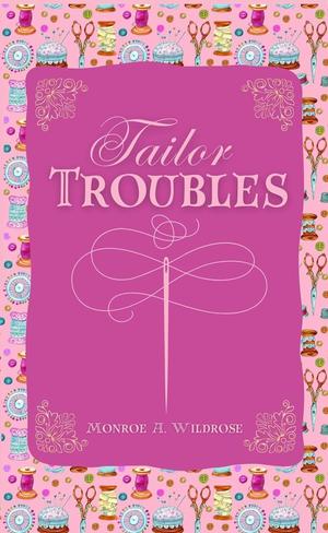 Tailor Troubles (Tales of Fairvein #3)