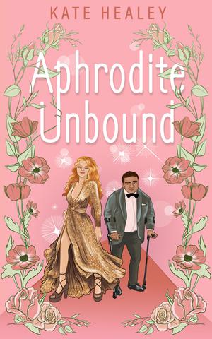 Aphrodite Unbound by Kate Healey, Karen Healey