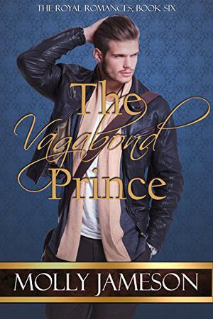 The Vagabond Prince (Royal Romances #6)