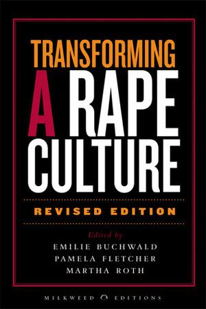 Transforming a Rape Culture by Emilie Buchwald
