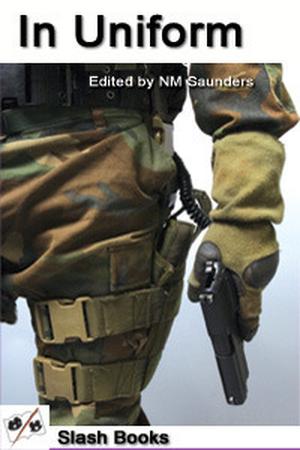 In Uniform by Marquesate, Dale Smith, Kate Orman, Rick Douglas, Elizabeth Hyder, Meg Winston, Erin Sheppard, J.D. Isip