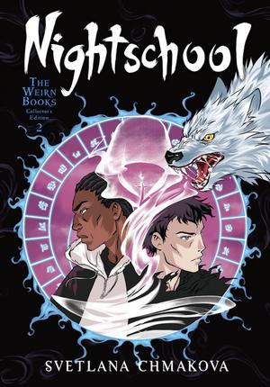 Nightschool: The Weirn Books Collector's Edition, Vol. 2 (Volume 2) by Svetlana Chmakova