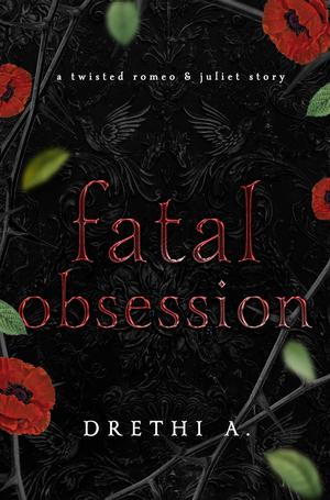 Fatal Obsession by Drethi A.