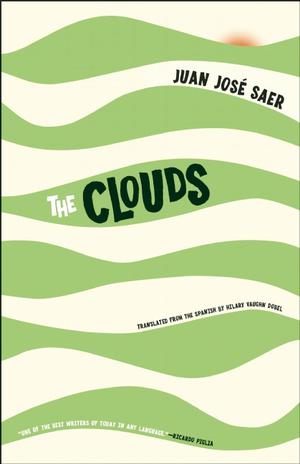 The Clouds by Juan José Saer