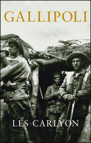 Gallipoli by Les Carlyon