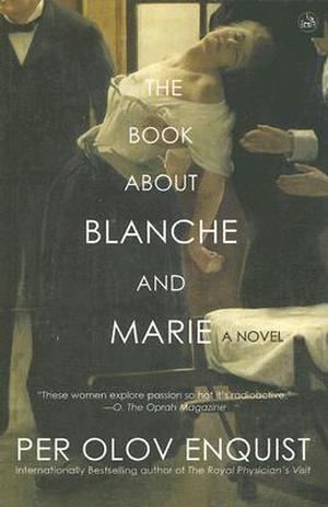 The Book About Blanche and Marie by Per Olov Enquist