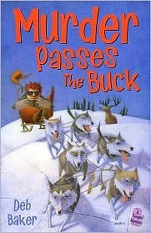 Murder Passes the Buck by Deb Baker