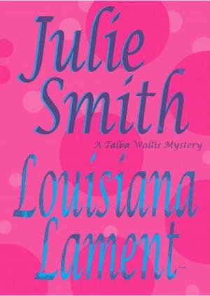 Louisiana Lament (Talba Wallis #3)