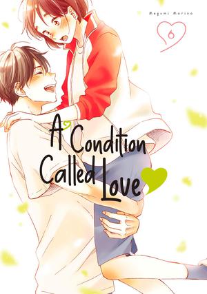 A Condition Called Love, Vol. 6 (花野井くんと恋の病 [Hananoi-kun to Koi no Yamai] #6)