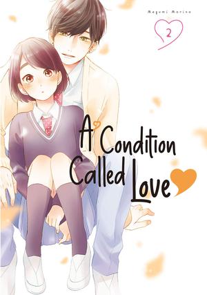A Condition Called Love, Vol. 2 by Megumi Morino