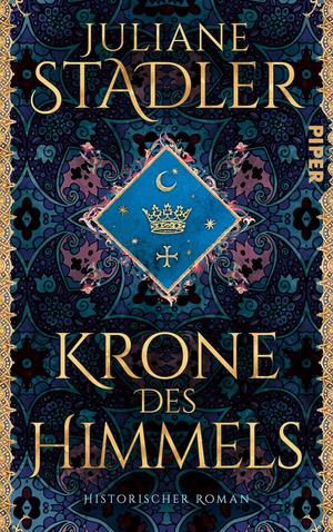Krone des Himmels by Juliane Stadler