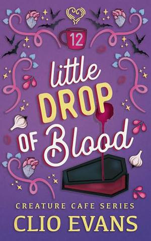 Little Drop of Blood (Creature Cafe #12)