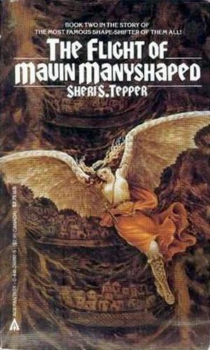 The Flight of Mavin Manyshaped (The Chronicles of Mavin Manyshaped #2)