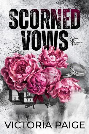 Scorned Vows (Scorned Fate #2)