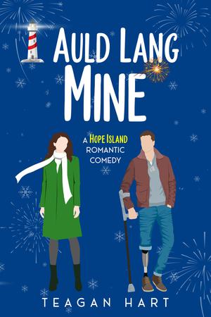Auld Lang Mine by Teagan Hart
