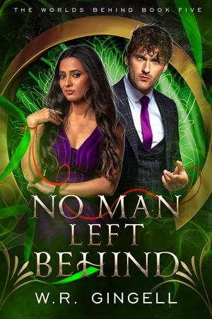 No Man Left Behind by W.R. Gingell