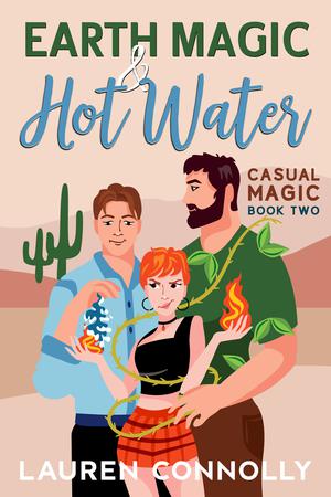 Earth Magic & Hot Water by Lauren Connolly