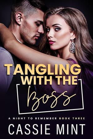Tangling with the Boss (A Night to Remember #3)