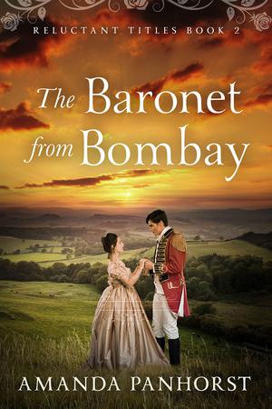 The Baronet from Bombay (Reluctant Titles #2)