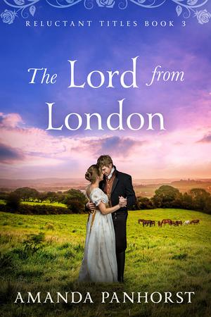 The Lord from London by Amanda Panhorst