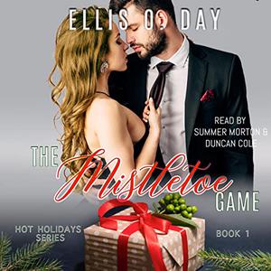 The Mistletoe Game by Ellis O. Day, Summer Morton, Duncan Cole
