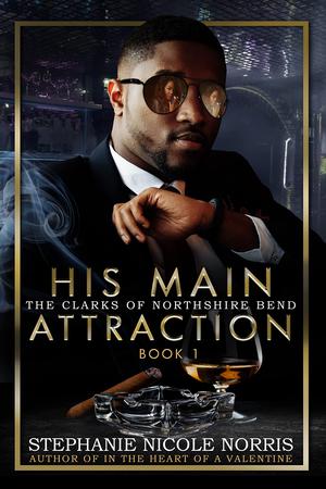 His Main Attraction by Stephanie Nicole Norris