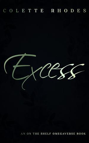 Excess by Colette Rhodes