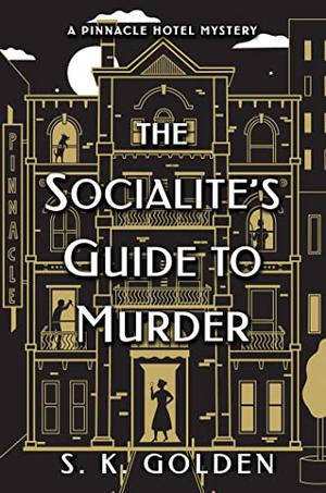 The Socialite's Guide to Murder (Pinnacle Hotel Mystery #1)