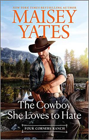 The Cowboy She Loves to Hate (Four Corners Ranch #0.6)