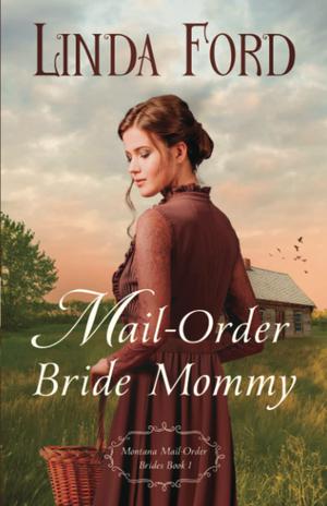 Mail-Order Bride Mommy by Linda Ford