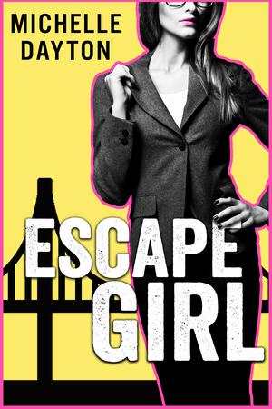 Escape Girl (Tech-nically Love #3)