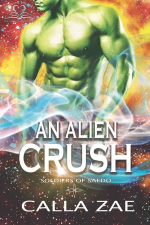 An Alien Crush (Soldiers of Saedo #2)