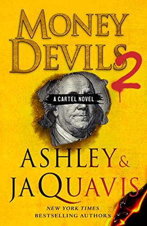 Money Devils 2: A Cartel Novel by Ashley Antoinette, JaQuavis Coleman