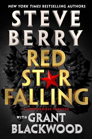 Red Star Falling by Steve Berry, Grant Blackwood