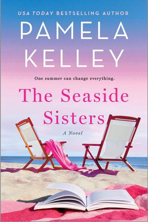 The Seaside Sisters by Pamela M. Kelley