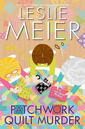 Patchwork Quilt Murder (Lucy Stone #30)