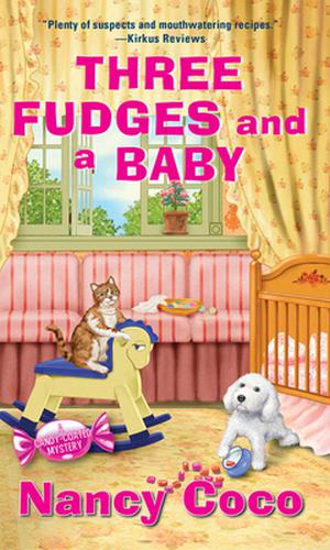 Three Fudges and a Baby by Nancy CoCo