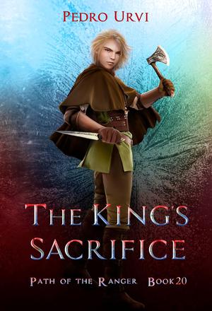 The King's Sacrifice (Path of the Ranger #20)