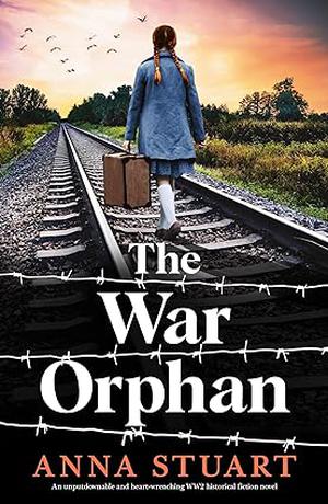 The War Orphan by Anna Stuart