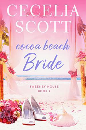 Cocoa Beach Bride (The Sweeney House Series #7)